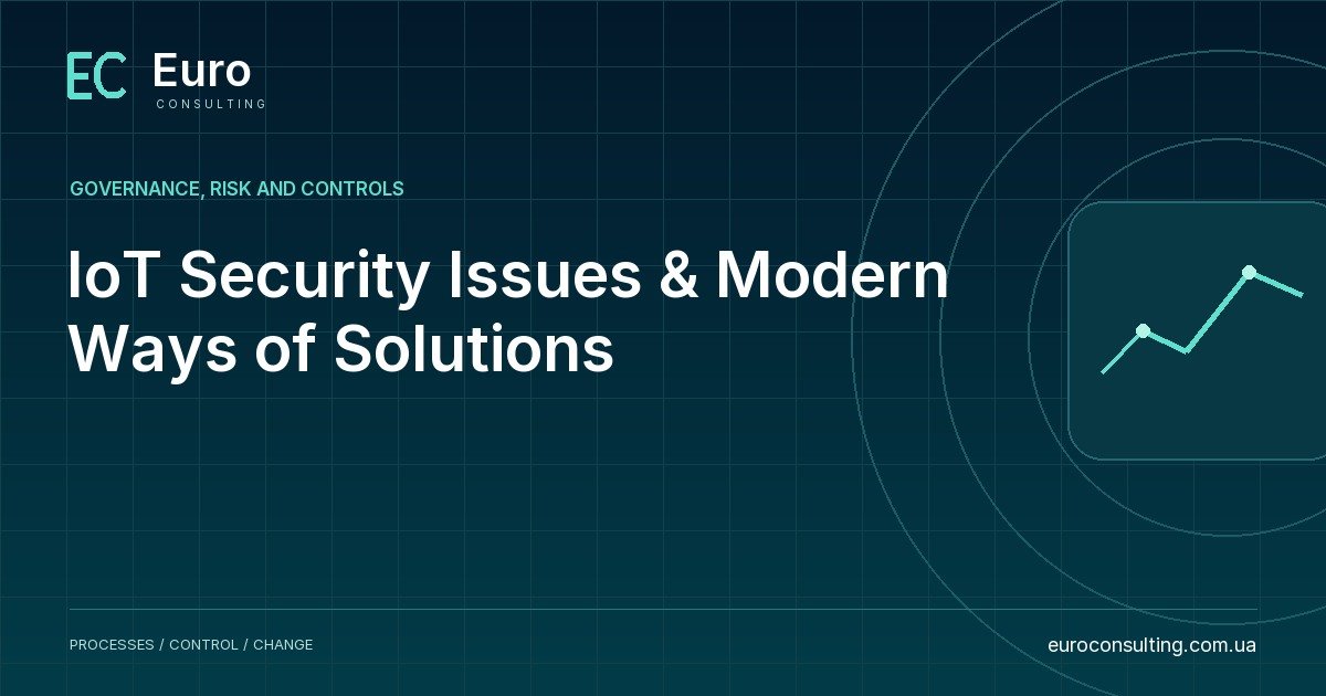 IoT Security Issues & Modern Ways of Solutions