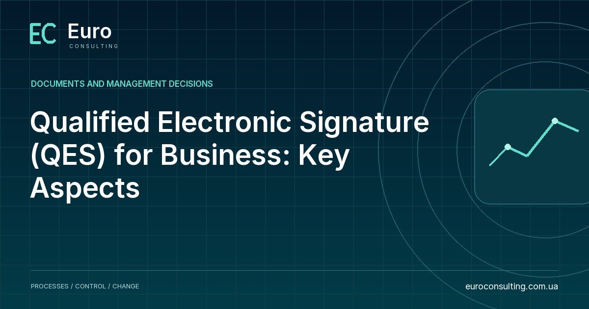 Qualified Electronic Signature (QES) for Business: Key Aspects