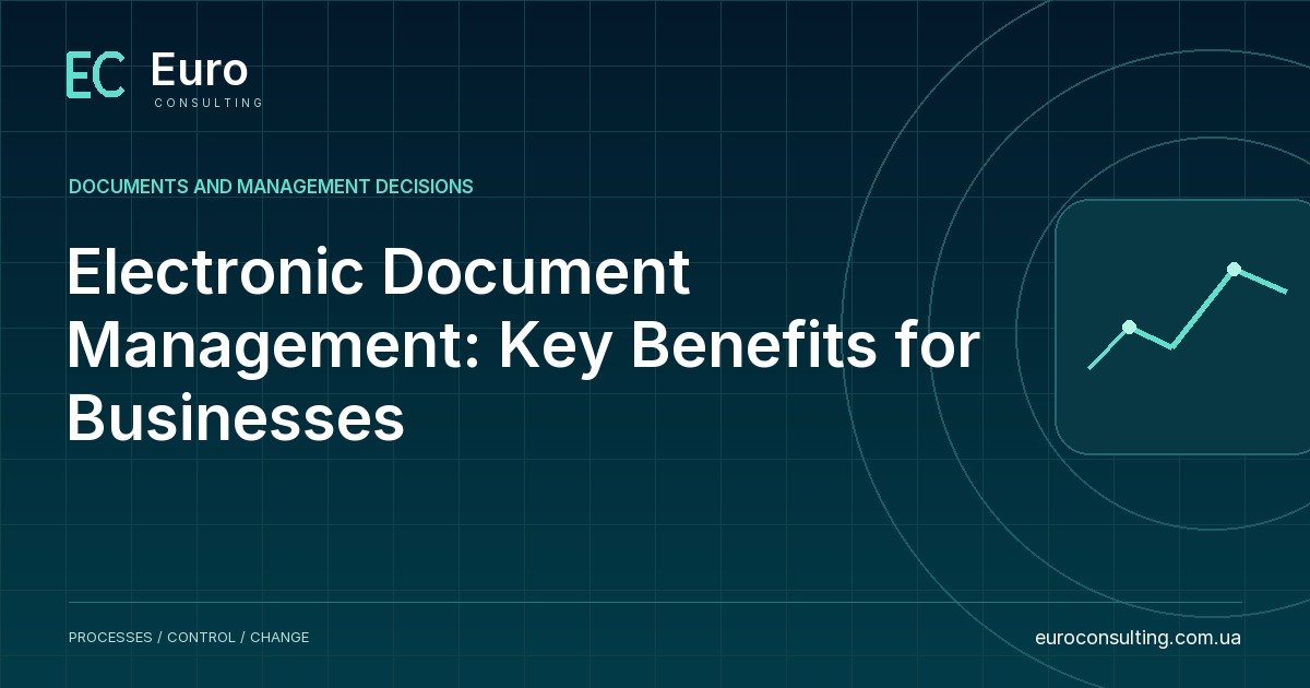 Electronic Document Management: Key Benefits for Businesses