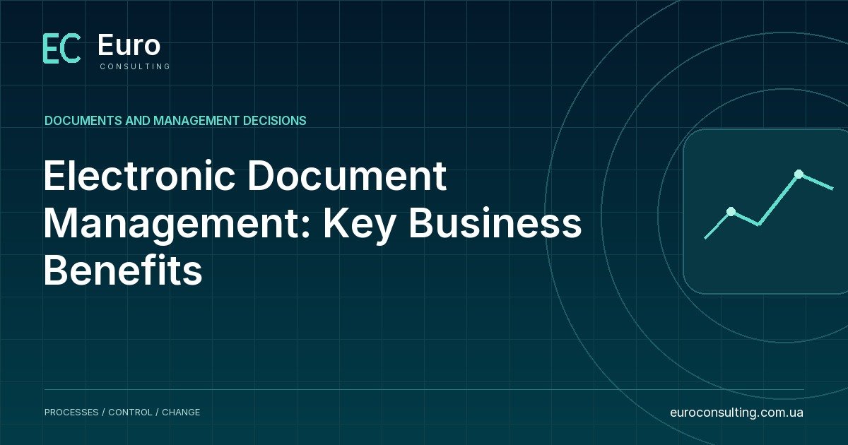 Electronic Document Management: Key Business Benefits