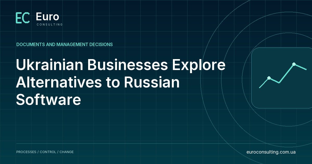 Ukrainian Businesses Explore Alternatives to Russian Software