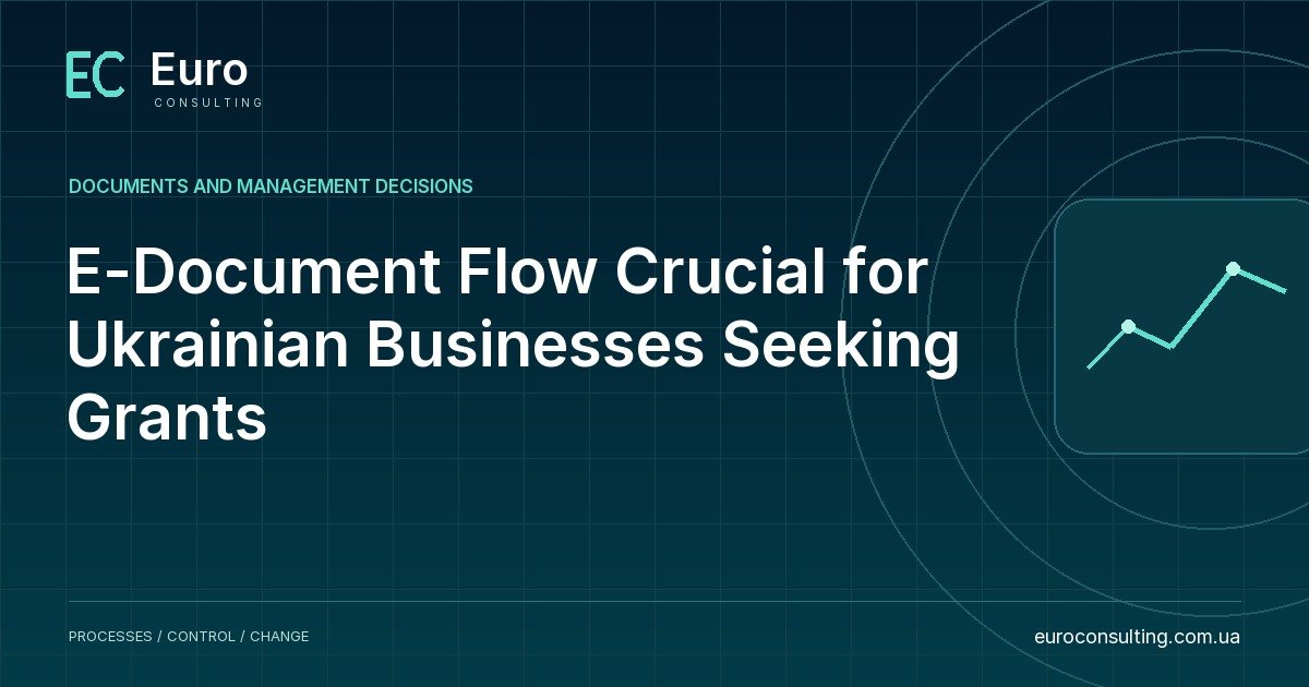 E-Document Flow Crucial for Ukrainian Businesses Seeking Grants